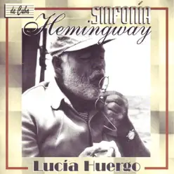 Sinfonía Hemingway - Lucía Huergo