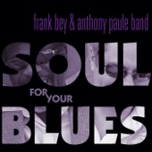 Frank Bey & The Anthony Paule Band - Don't Mess With the Monkey