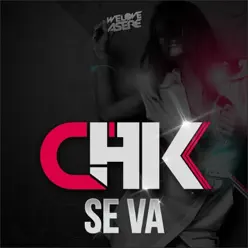 Se Va - Single - CHK Se Va - Single - CHK