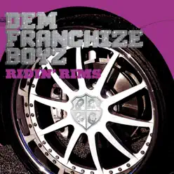 Ridin' Rims - Single - Dem Franchize Boyz Ridin' Rims - Single - Dem Franchize Boyz