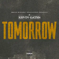 Tomorrow - Single - Kevin Gates