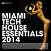 Miami Tech House Essentials 2014 (Deluxe Version)