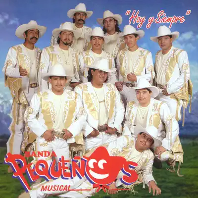 Hoy y Siempre - Banda Pequeños Musical