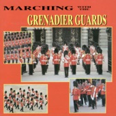 Marching With the Grenadier Guards artwork