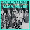 Alma de mujer (Remastered)