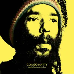 Jungle Revolution in Dub by Congo Natty album reviews, ratings, credits