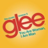 You Are Woman, I Am Man (Glee Cast Version) [feat. Ioan Gruffudd] - Single