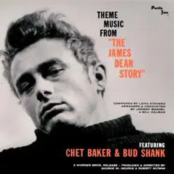 Theme Music from "The James Dean Story" - Chet Baker Theme Music from "The James Dean Story" - Chet Baker