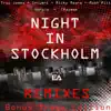 Night in Stockholm Remixes (Bonus Track Edition) album lyrics, reviews, download