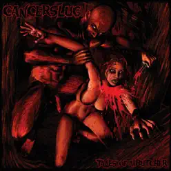 Tales of a Butcher - Cancerslug