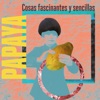 Cosas Fascinantes y Sencillas - Single