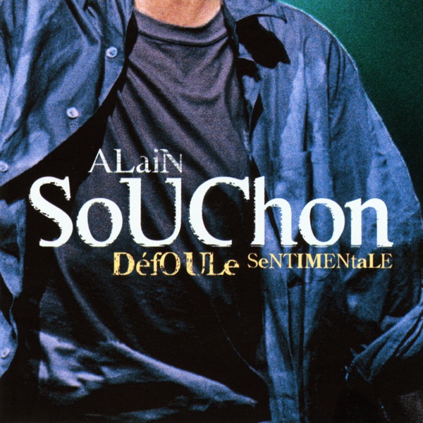 Défoule sentimentale (live) - Alain Souchon