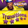 The SuperFun Show Presents: Transitions - Shawn Brown