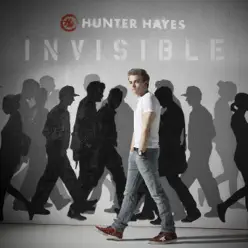 Invisible - Single - Hunter Hayes