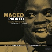 Maceo Parker - Shake Everything You've Got
