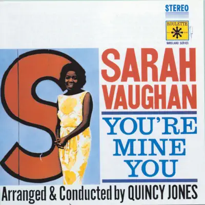 You're Mine You (Remastered) - Sarah Vaughan