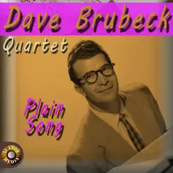 Plain Song - The Dave Brubeck Quartet Plain Song - The Dave Brubeck Quartet