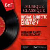 Piano Quintet No. 2 in A Major, Op. 81, B. 155: II. Dumka. Andante con moto, Pt. 1 - Hungarian Quartet & Georges Solchany