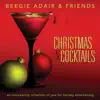 Christmas & Cocktails - An Intoxicating Collection of Jazz for Holiday Entertaining album lyrics, reviews, download