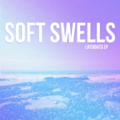 Soft Swells - Lifeboats