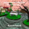 Anime Music Collection Piano Solo Vol.1 - Kenzie Smith Piano