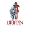 Drippin - Single