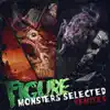 Monsters Selected Remixes - EP album lyrics, reviews, download