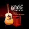 Cold and Bitter Tears: The Songs of Ted Hawkins, 2015