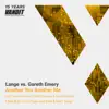 Stream & download Another You Another Me (Lange vs. Gareth Emery) [15 Years of Vandit Remixes] - EP