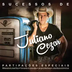 Sucessos de Juliano Cézar - Juliano Cezar