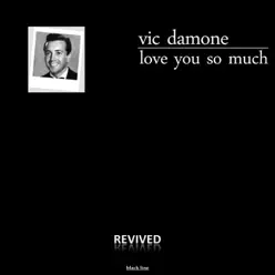 Love You So Much - Vic Damone