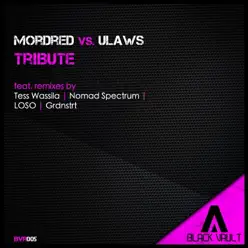Tribute (Mordred vs. Ulaws) - Mordred Tribute (Mordred vs. Ulaws) - Mordred