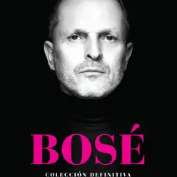 Colección Definitiva (Deluxe) - Miguel Bosé