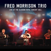 Fred Morrison Trio - Seonaidh's (Live)