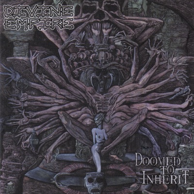 Doomed to Inherit - Divine Empire