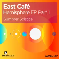 Summer Solstice / Winter Soltice - Part 1 by East Cafe album reviews, ratings, credits
