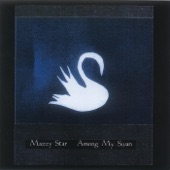 Mazzy Star - Look On Down from the Bridge