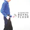 Royal Flush album lyrics, reviews, download