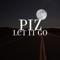 Let It Go - piz? lyrics