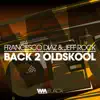 Back 2 Oldskool - Single album lyrics, reviews, download