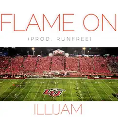 Flame On - Single by Illijam album reviews, ratings, credits
