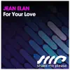 Stream & download For Your Love - Single