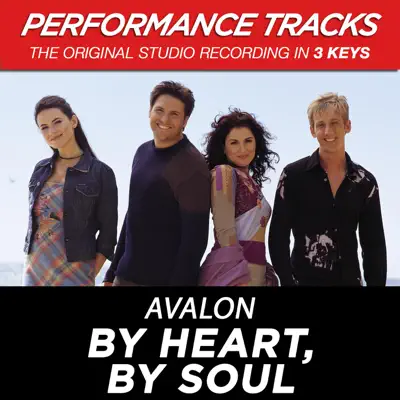 By Heart, By Soul (feat. Aaron Neville) [Performance Tracks] - EP - Avalon