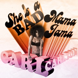 Carl Carlton - She's a Bad Mama Jama (Re-Recorded)