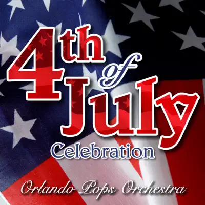 4th of July Celebration - Orlando Pops Orchestra 4th of July Celebration - Orlando Pops Orchestra