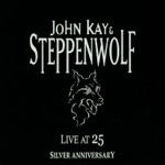 John Kay & Steppenwolf - Rock 'N' Roll War