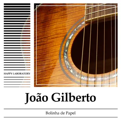 Bolinha de Papel - João Gilberto