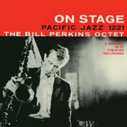 On Stage (Remastered) - Bill Perkins On Stage (Remastered) - Bill Perkins