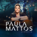 Que Sorte a Nossa (feat. Fernando Paloni) - Paula Mattos