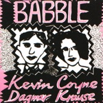 Kevin Coyne & Dagmar Krause - It's My Mind